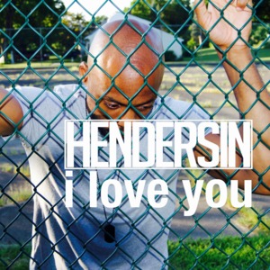 I Love You - Hendersin