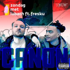 Canon - Zondag met Lubach (Ft. Fresku)