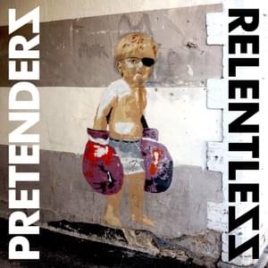 Just Let It Go - Pretenders