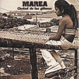 Ciudad De Los Gitanos - Marea