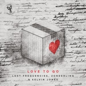 Love to Go - Lost Frequencies, Zonderling & Kelvin Jones