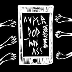 Hyperpopthatass - 6arelyhuman