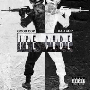 Good Cop Bad Cop - Ice Cube