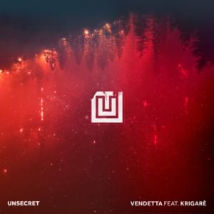 Vendetta - UNSECRET (Ft. Krigarè)