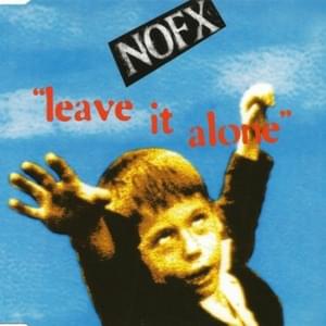 Leave It Alone - NOFX