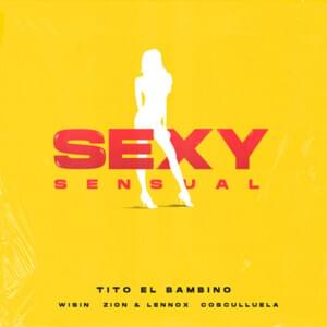 Sexy Sensual - Wisin, Zion & Lennox & Tito El Bambino (Ft. Cosculluela)