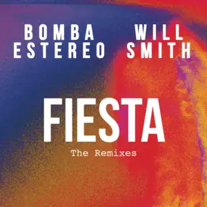 Fiesta - R3hab Remix - Bomba Estéreo (Ft. R3HAB & Will Smith)