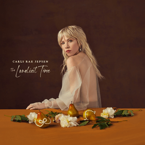 The Loneliest Time - Carly Rae Jepsen (Ft. Rufus Wainwright)