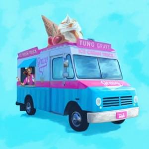 Ice Cream Truck - Yung Gravy