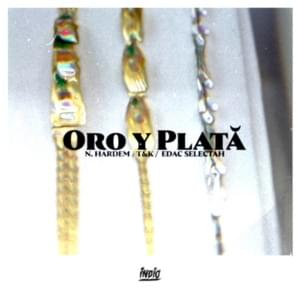 Oro y Plata - N. Hardem, T&K & Edac Selectah