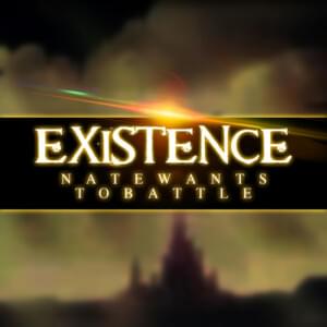 Existence - NateWantsToBattle (Ft. Shawn Christmas)