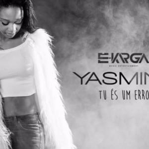 Tu és um erro - Yasmine