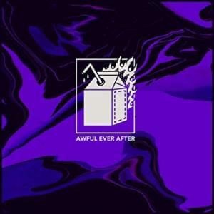 Awful Ever After - Hot Milk