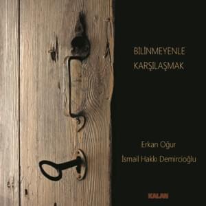 Ağlama Yar - Erkan Oğur (Ft. İsmail Hakkı Demircioğlu)