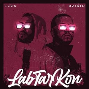 Labtar Kon - 021kid (Ft. Ezza)