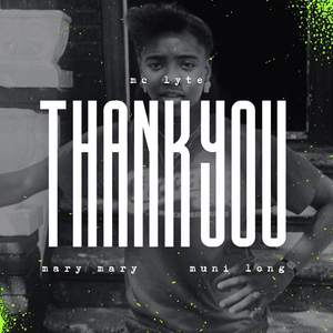 Thank You - MC Lyte (Ft. Mary Mary & Muni Long)