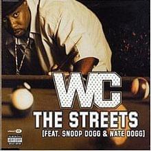 The Streets (Remix) - WC (Ft. Nate Dogg, Snoop Dogg & Xzibit)