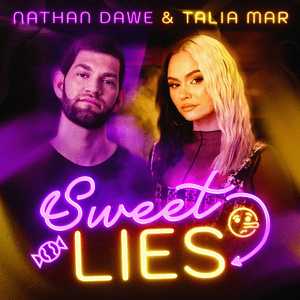 Sweet Lies - Nathan Dawe & Talia Mar