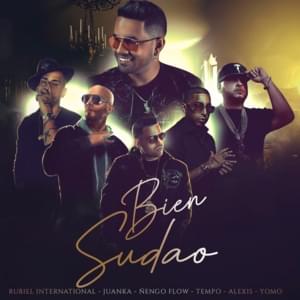 Bien Sudao - Rubiel International, Juanka, Ñengo Flow, Tempo, Alexis & Yomo