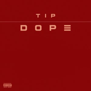 DOPE - T.I. (Ft. Marsha Ambrosius)