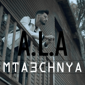 Mta3chnya - A.L.A