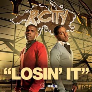 Losin’ It - R. City