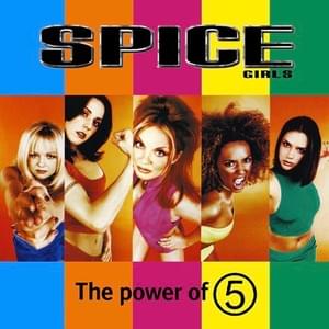 Power of 5 - Spice Girls