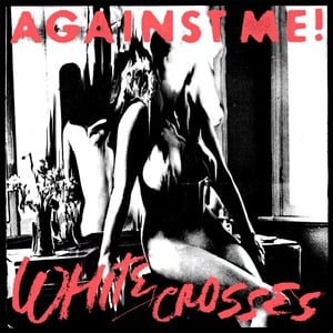 We’re Breaking Up - Against Me!