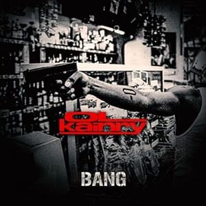 BANG - Ol' Kainry