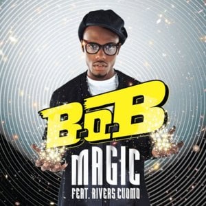 Magic - B.o.B (Ft. Rivers Cuomo)