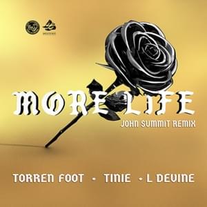 More Life (John Summit Remix) - Torren Foot (Ft. L Devine & Tinie Tempah)