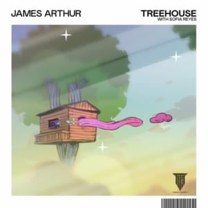 Treehouse - James Arthur (Ft. Sofía Reyes)