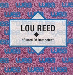 Sword of Damocles - Externally - Lou Reed