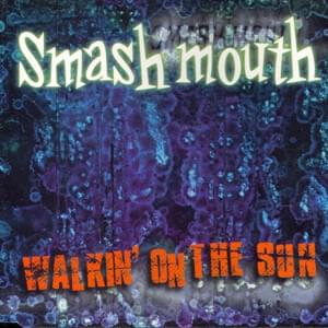 Dear Inez - Smash Mouth