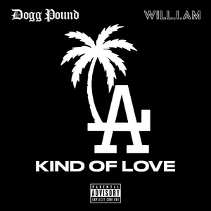 LA Kind of Love (Remix) - Tha Dogg Pound (Ft. ​will.i.am)