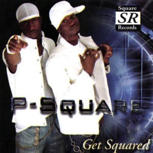 Get Squared - P-Square