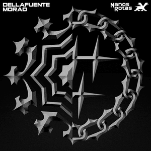 Manos Rotas - DELLAFUENTE & Morad