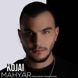 Kojai - Mahyar