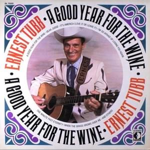 Even the Bad Times Are Good - Ernest Tubb