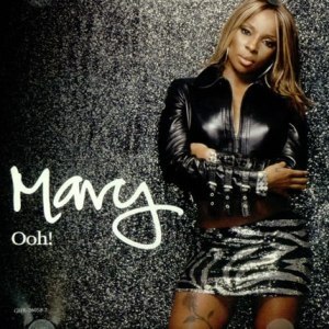 Ooh! - Mary J. Blige