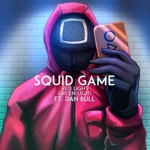 Squid Game (Red Light, Green Light) - Rockit Music & Dan Bull