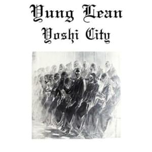 Yoshi City - Yung Lean