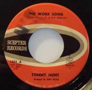 The Work Song - Tommy Hunt