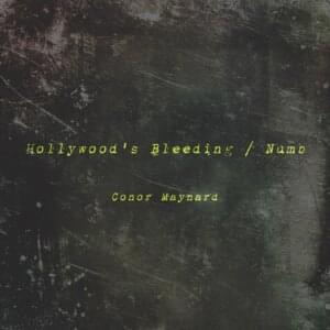 Hollywood’s Bleeding / Numb - Conor Maynard