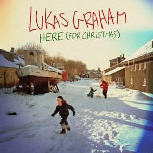 HERE (For Christmas) - Lukas Graham