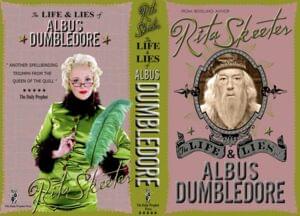 Vie et Mensonges d’Albus Dumbledore - Rita Skeeters