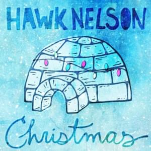 The Wassail Song - Hawk Nelson