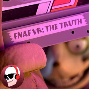 Fnaf VR: The Truth - Codapella (Ft. CG5)