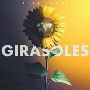 Girasoles - Luis Fonsi