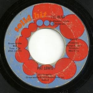 I’ll Wait - Pat Lewis